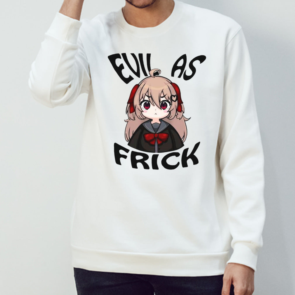 Evil as frick shirts