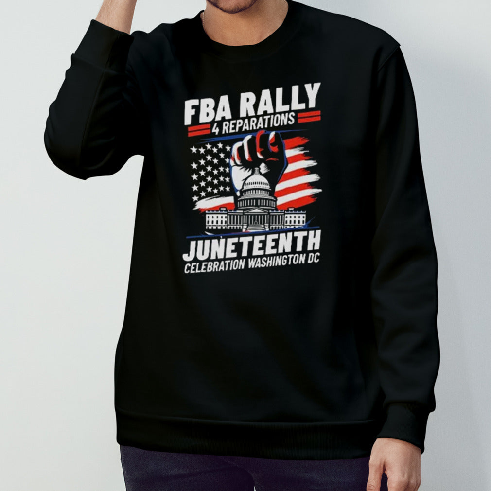 FBA Rally 4 Reparations Juneteenth Celebration Washington DC Shirt