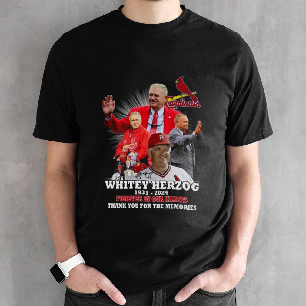 Forever In Our Heart Whitey Herzog 1931-2024 Thank You For The Memories Signature Shirts
