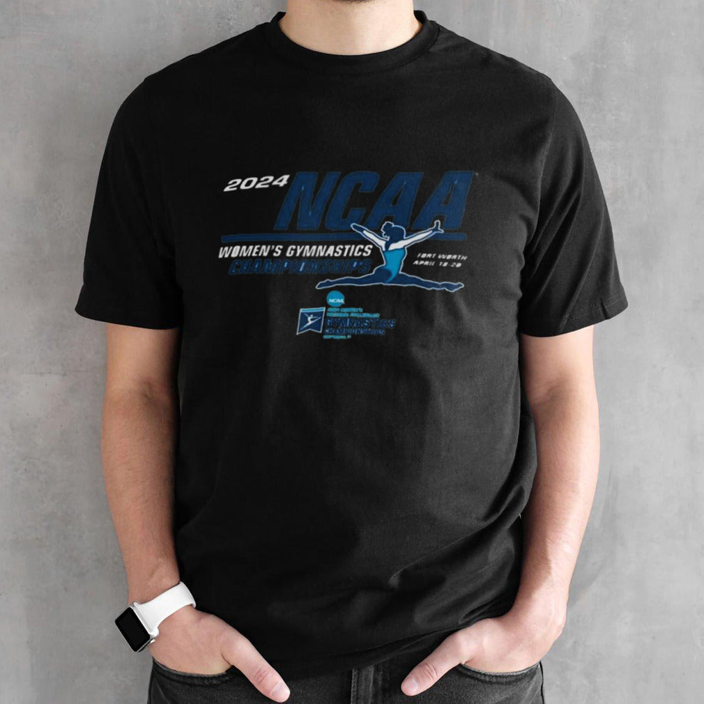 Fort Worth 2024 NCAA Womensâ€™s Gymnastics Championships shirts