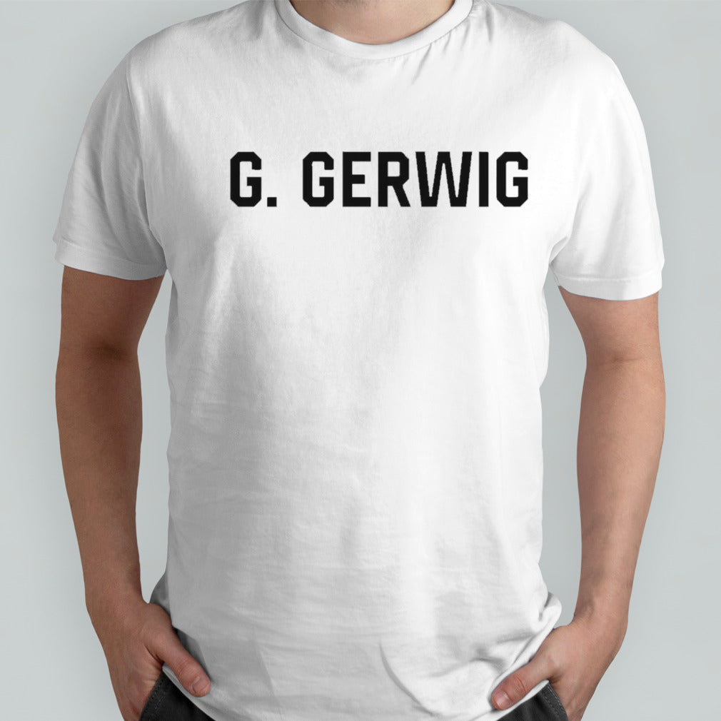 G Gerwig shirt