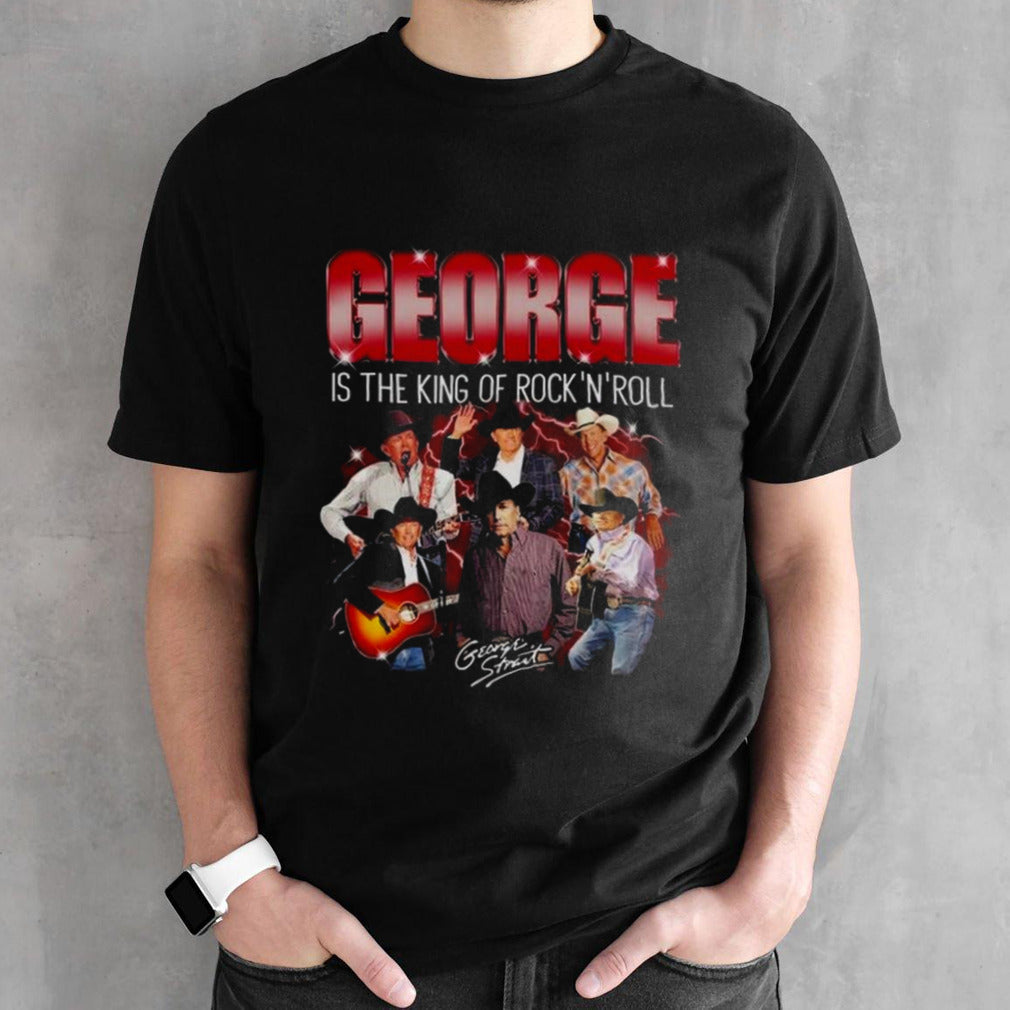 George Strait Is The King Of Rock And Roll True Fan Signature 2024 T-shirt