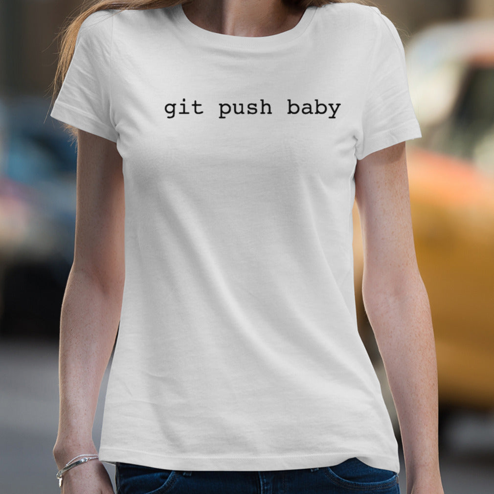 Git Push Baby shirt