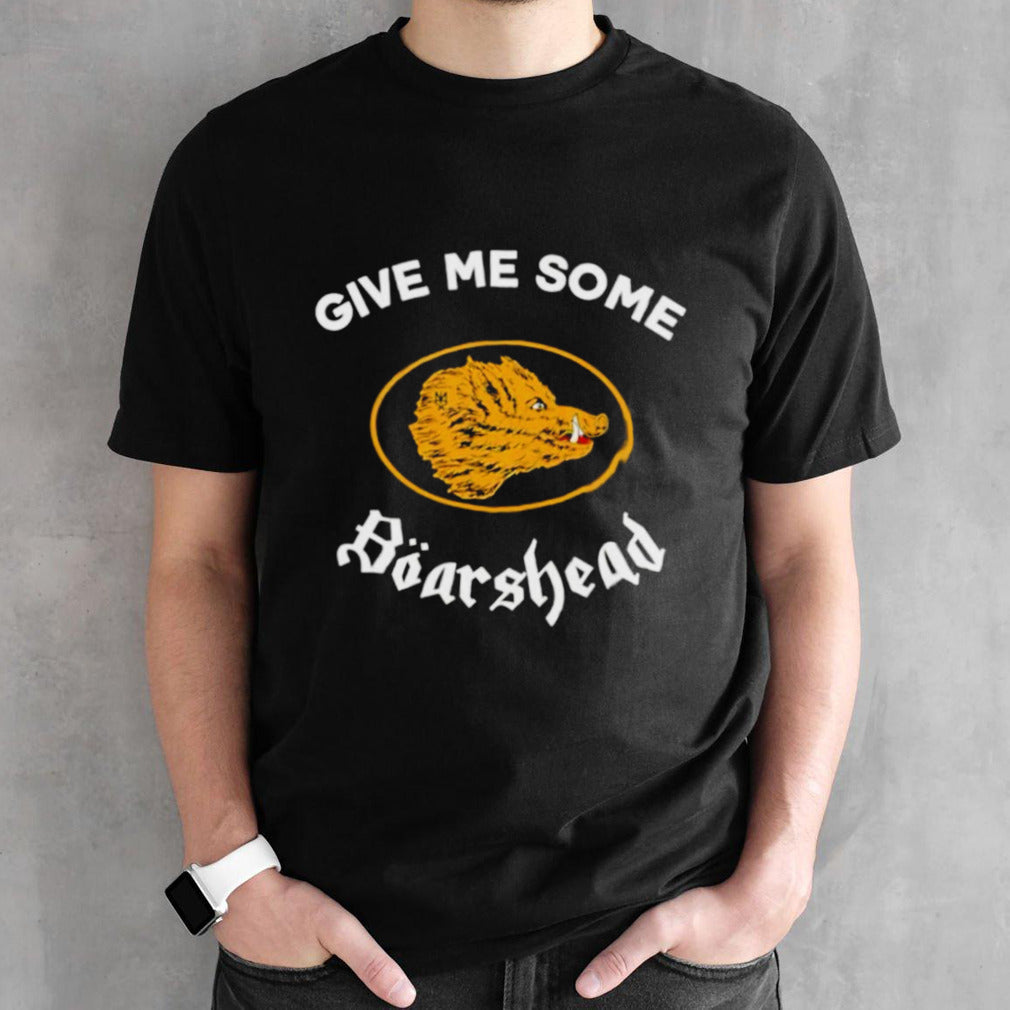 Give me some boarshead shirt