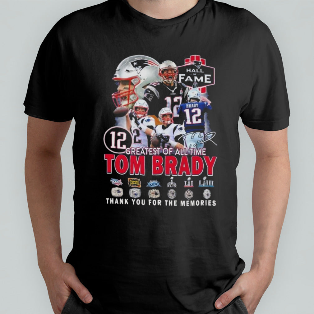 Greatest Of All Time Tom Brady Thank You For The Memories Signature Shirt
