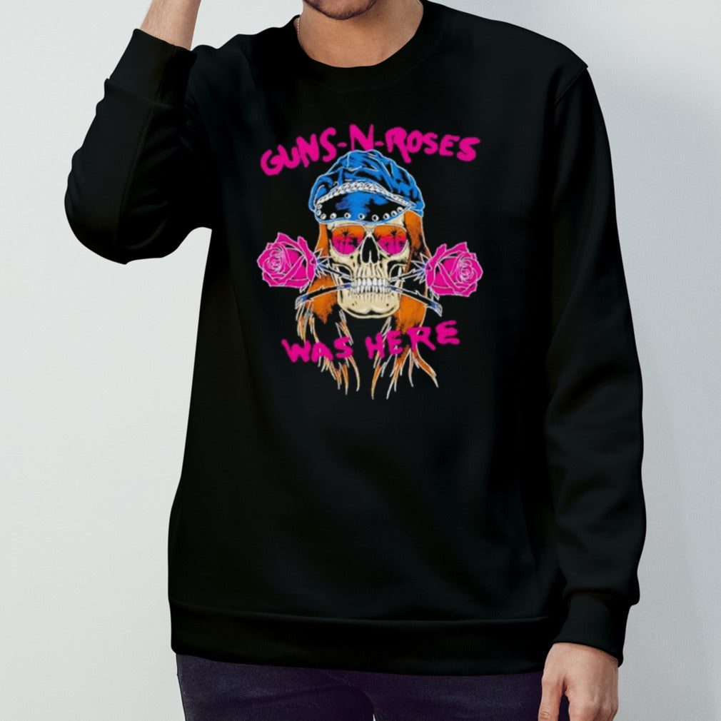 Gun N Rose Skull Gnâ€™r Was Here Shirt