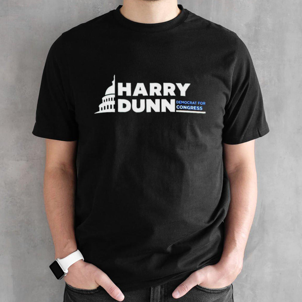 Harry Dunn democrat for congress shirts