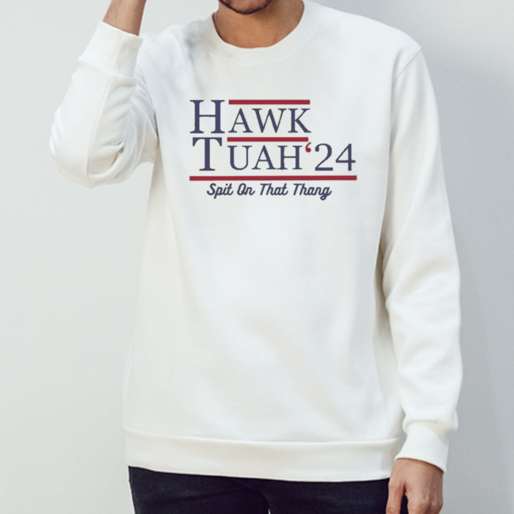 Hawk Tuah 24 Spit On That Thang shirt
