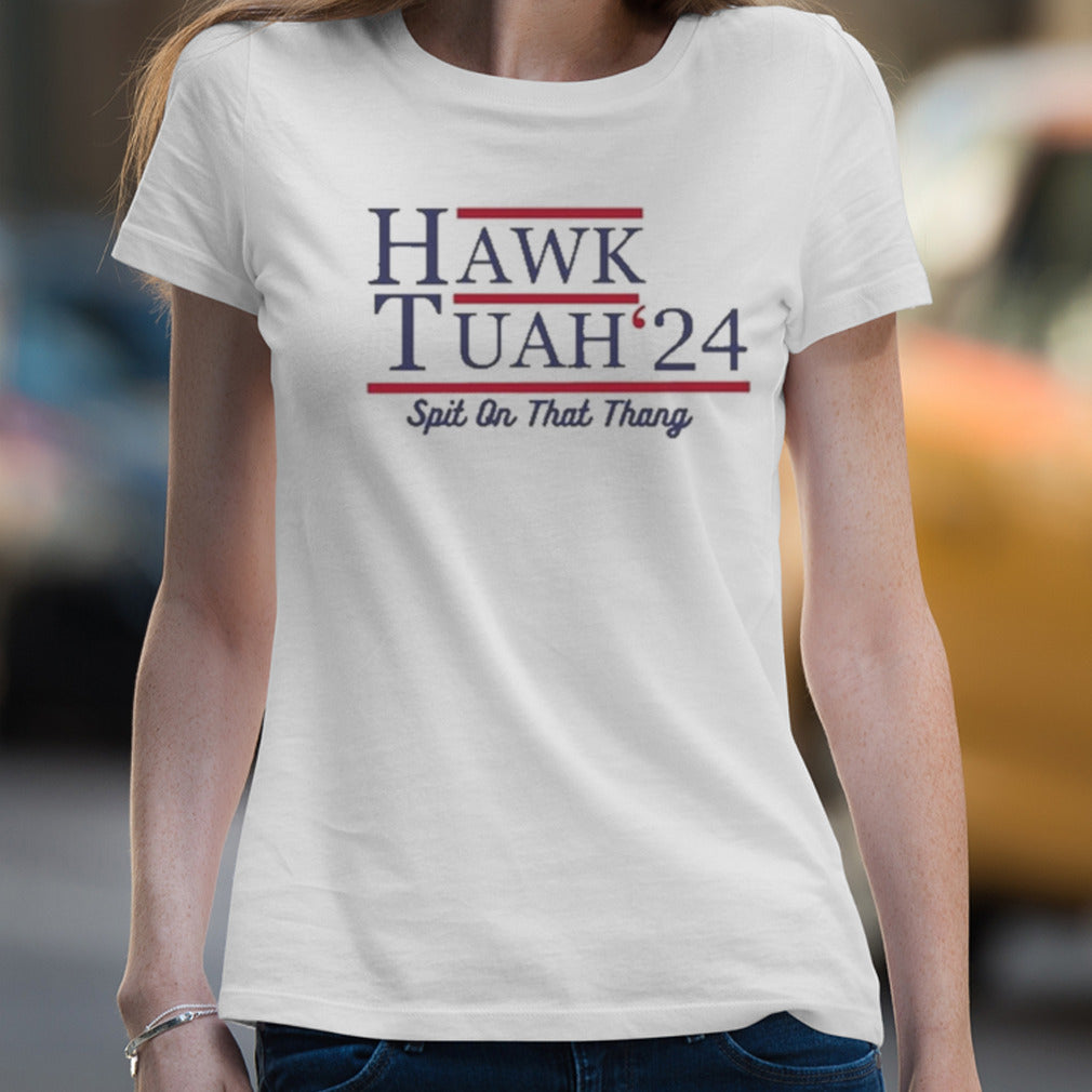 Hawk Tuah 24 Spit On That Thang shirt