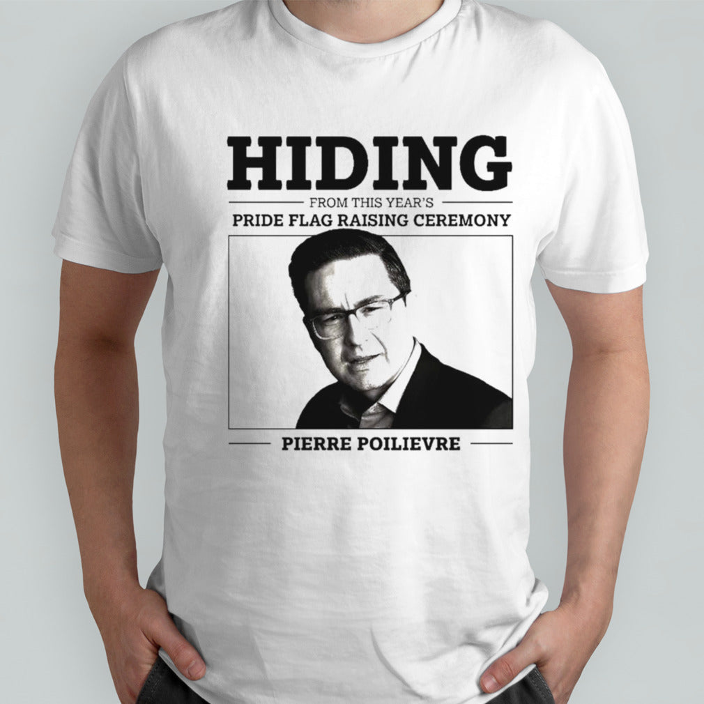 Hiding from this yearâ€™s pride flag raising ceremony Pierre Poilievre shirt