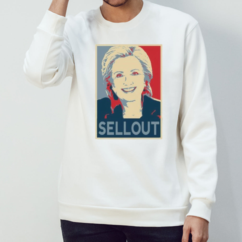 Hillary Clinton Sellout Hope shirt