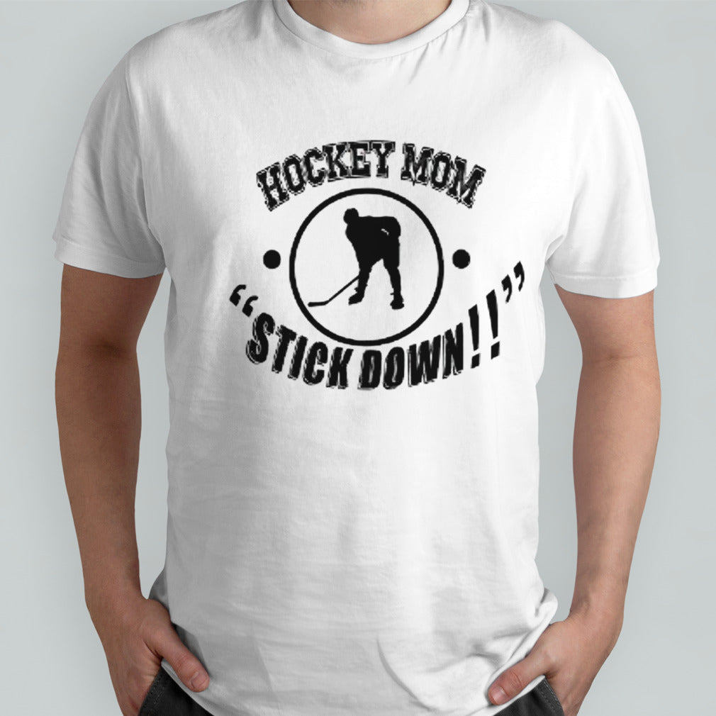 Hockey mom stick down shirts