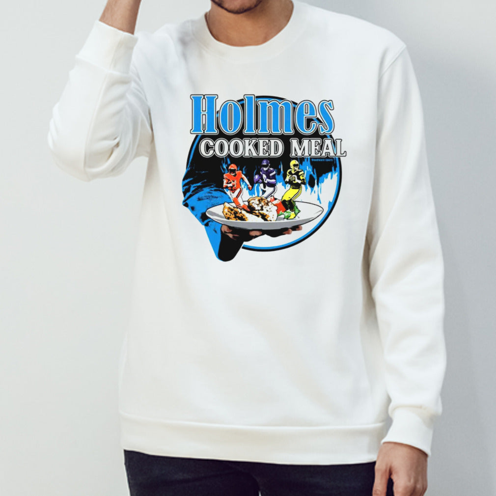 Holmes Cooked Meal shirts