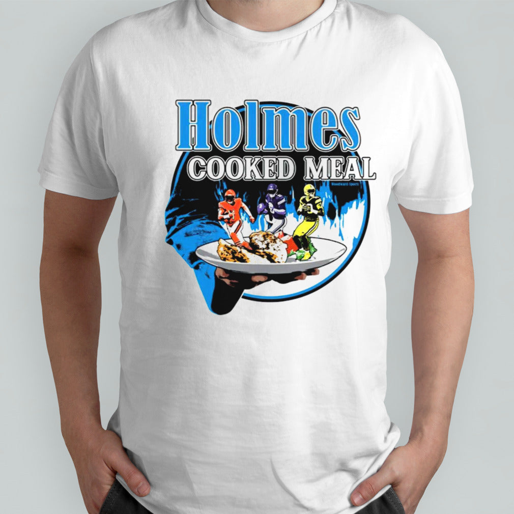 Holmes Cooked Meal shirts