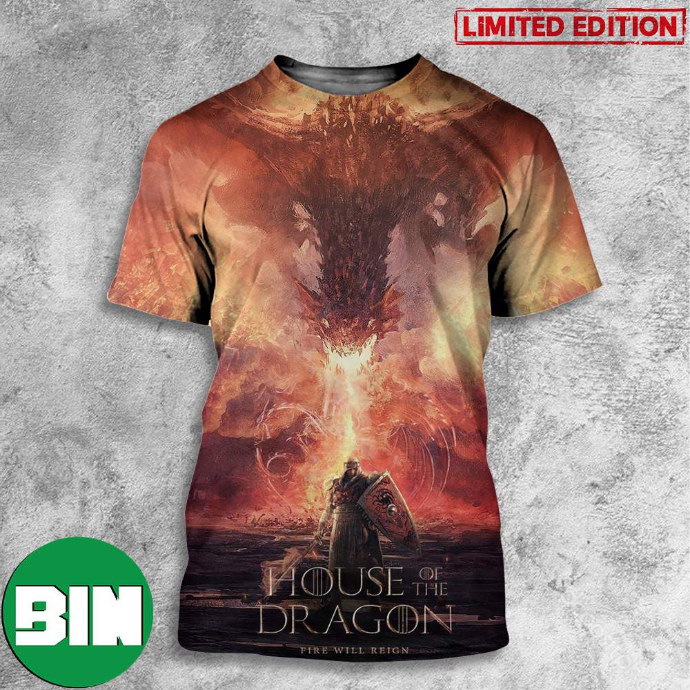 House Of The Dragon Fire Will Reign 3D T-Shirts
