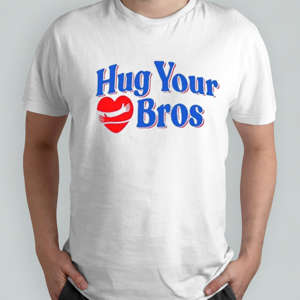 Hug Your Bros 2024 shirts