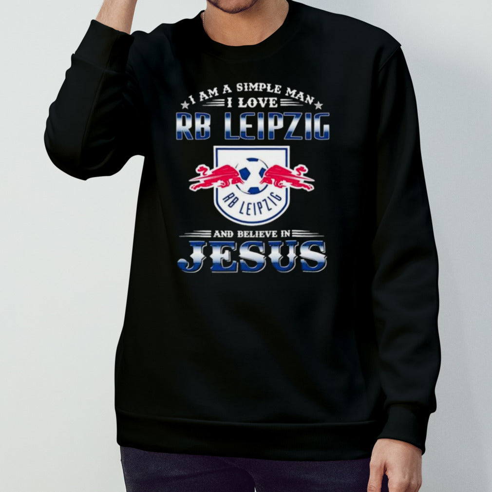 I Am A Simple Woman I Love RB Leipzig And Believe In Jesus Shirt