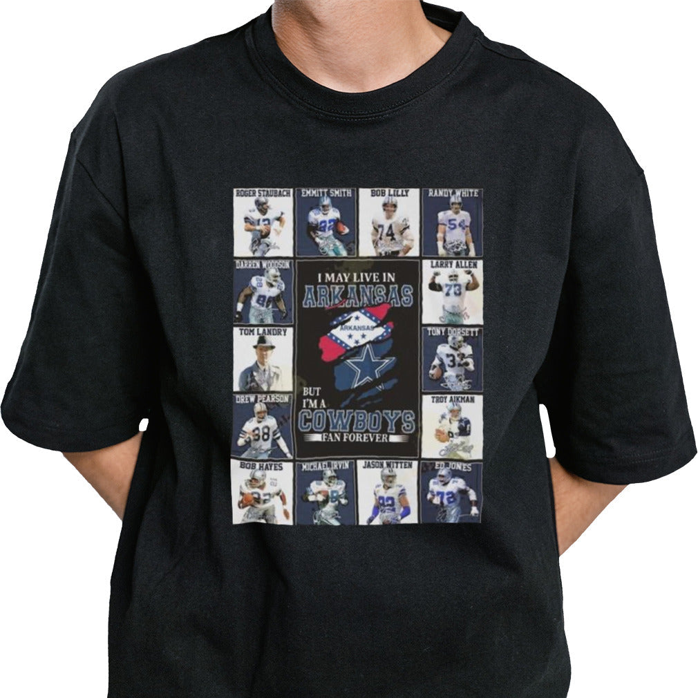 I Am Live In Arkansas But Im A Dallas Cowboys Fan Forever T-shirt