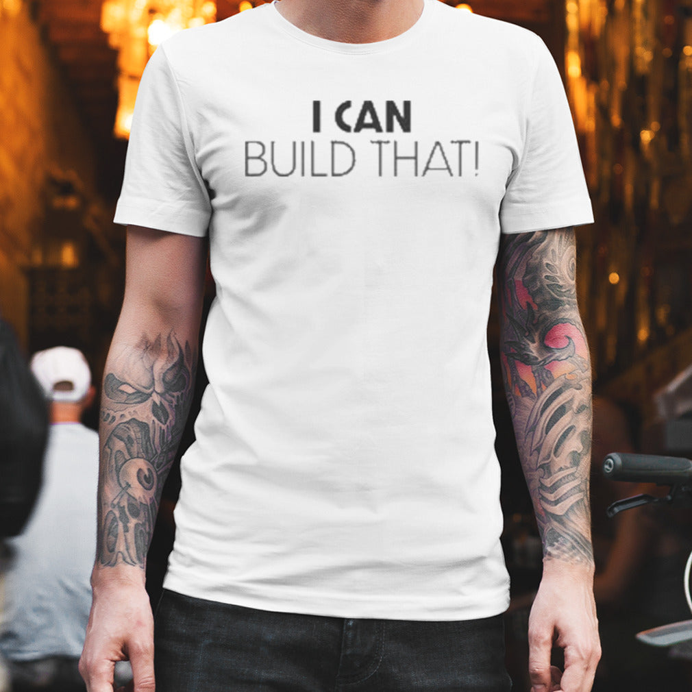 I Can Build That