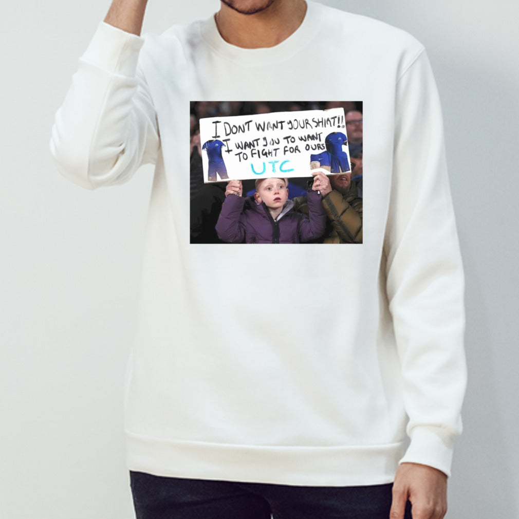 I Donsâ€™t Want Your Shirt I Want You To Want To Fight For Ours T Shirts