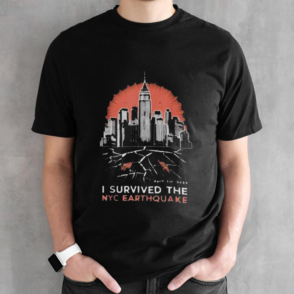 I Survived The NYC Earthquake April 5th 2024 Hoodie Shirts