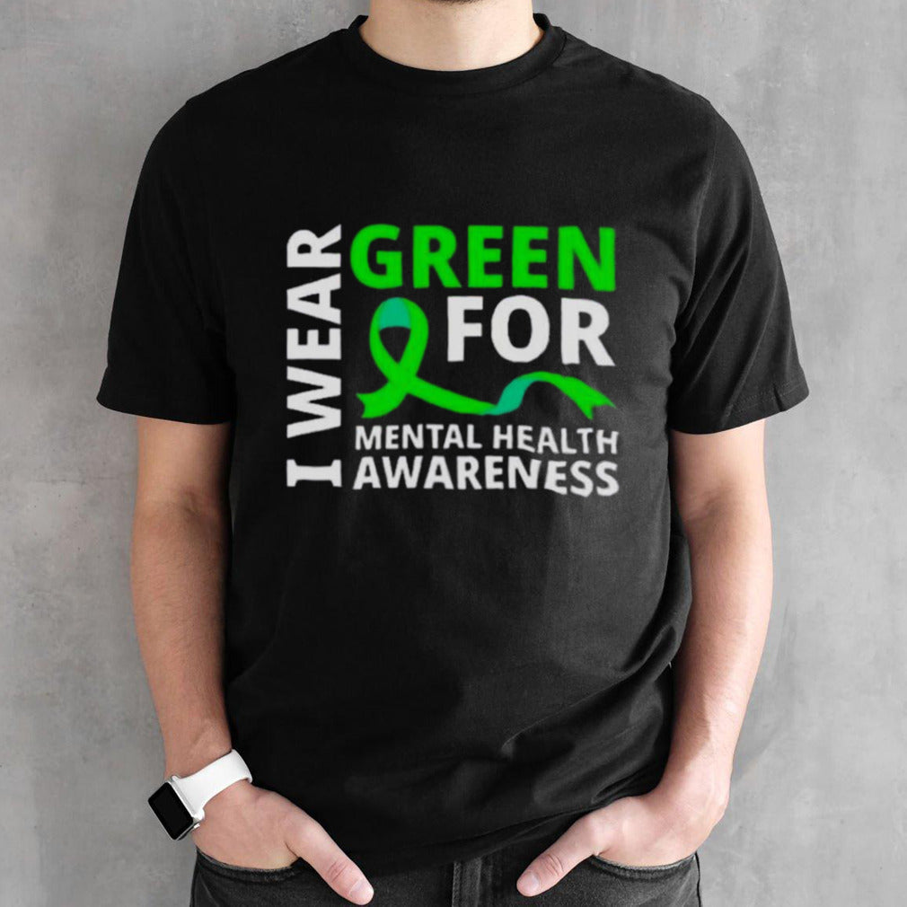 I Wear Green Ribbon Meaningful Gift Tal Health Awareness Shirt