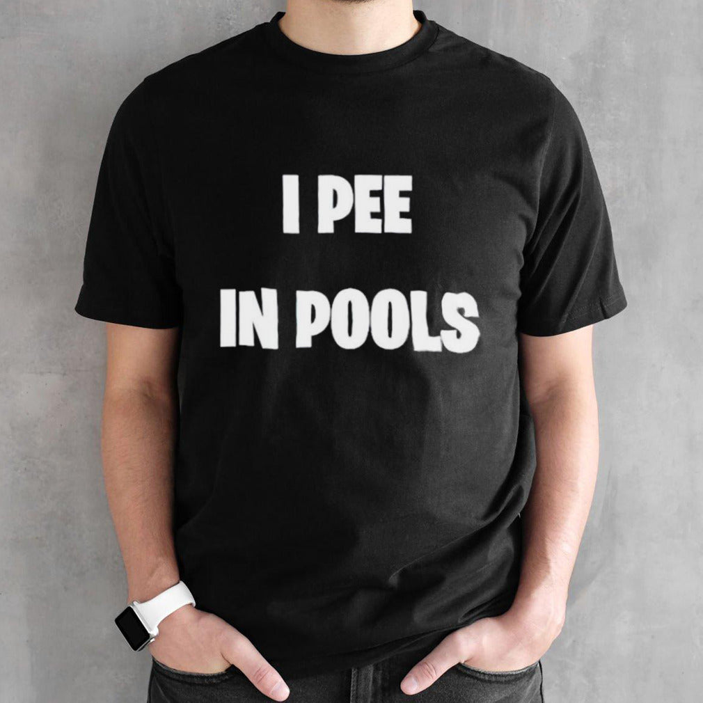 I pee in pools classic shirts
