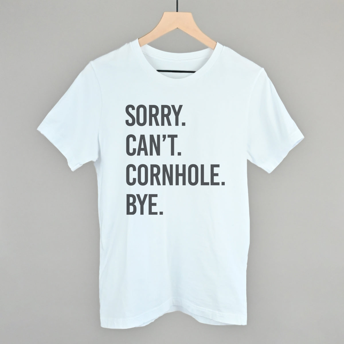 Sorry Can't Cornhole Bye