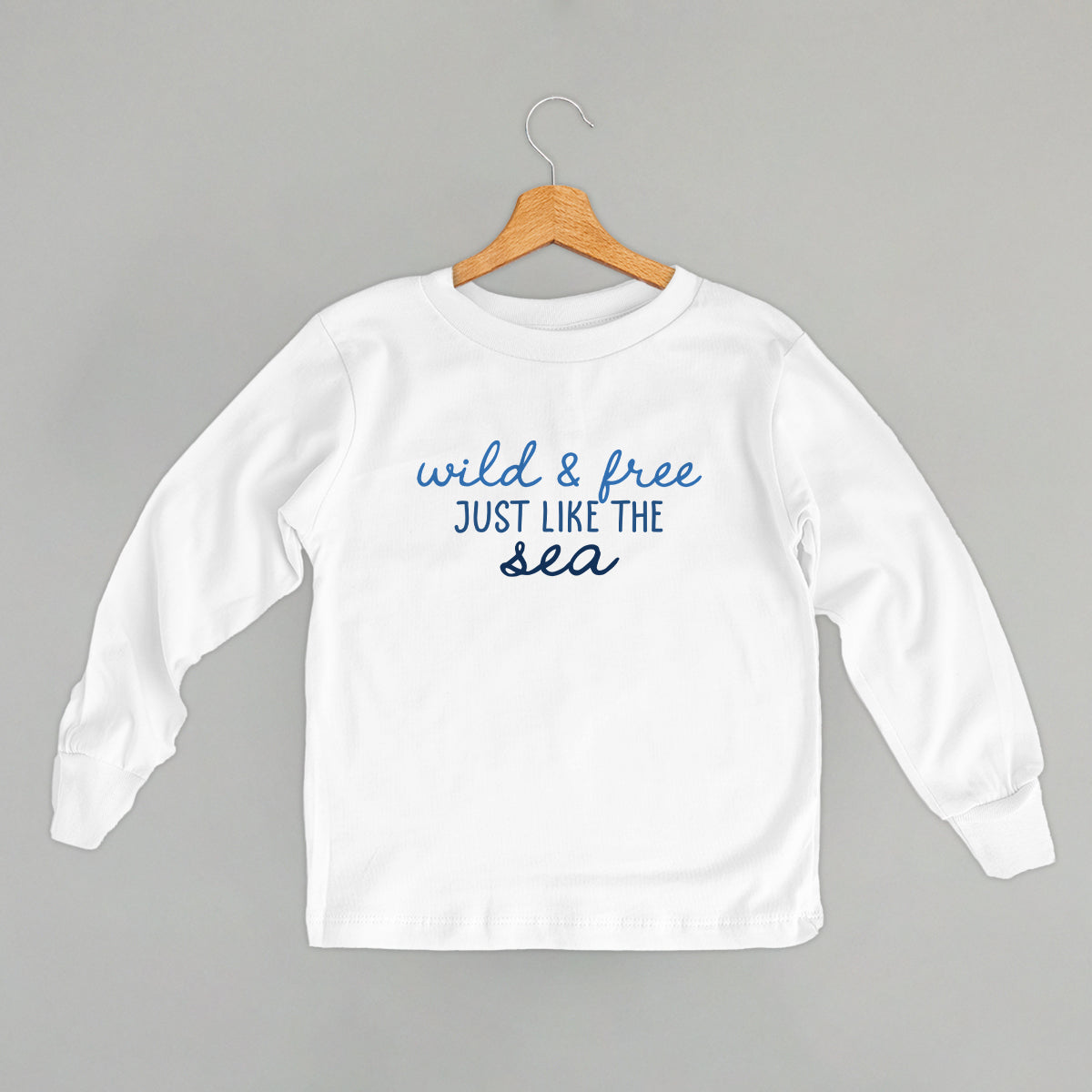 Wild & Free Just Like The Sea (Kids)