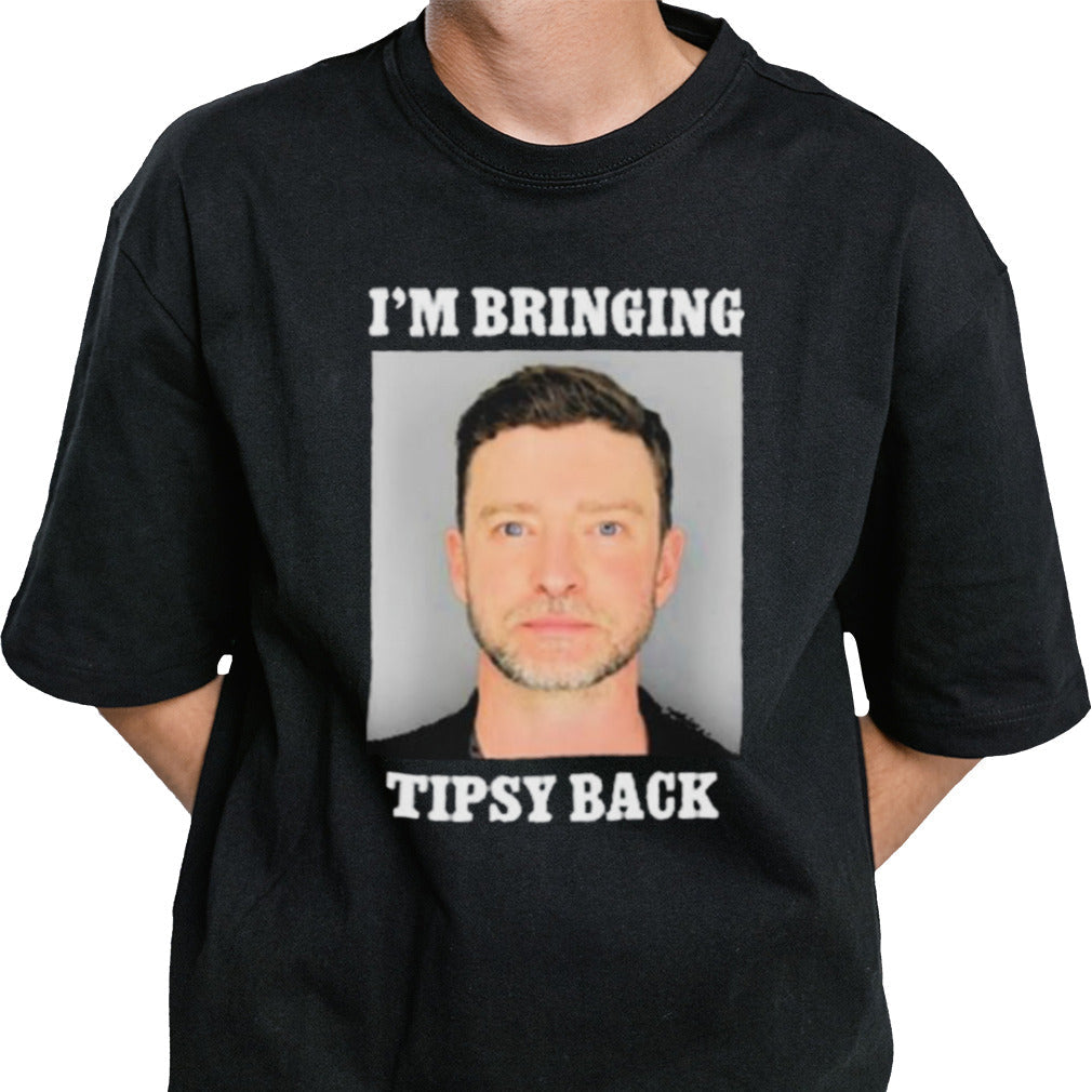 Iâ€™m Bringing Tipsy Back Shirt
