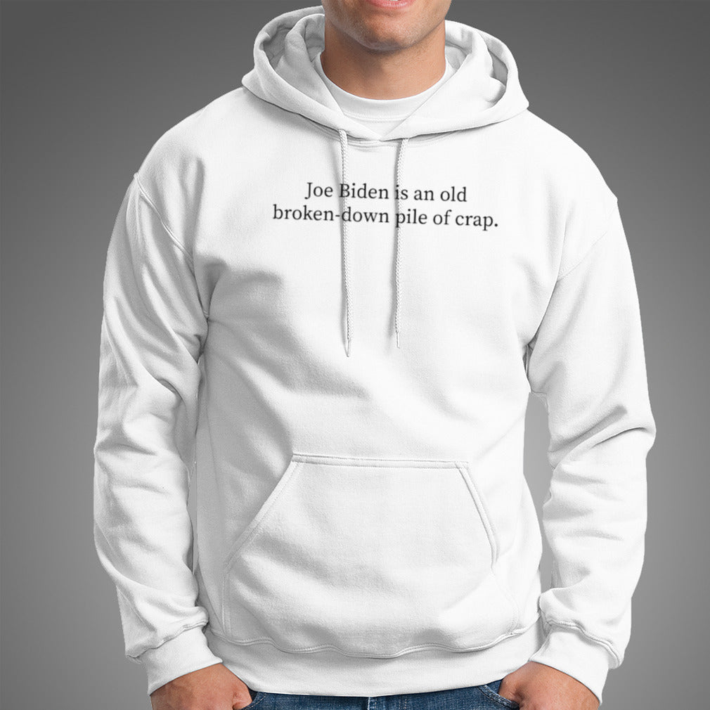 Joe Biden is an old, Broken-Down Pile Of Crap President Trump T-Shirt