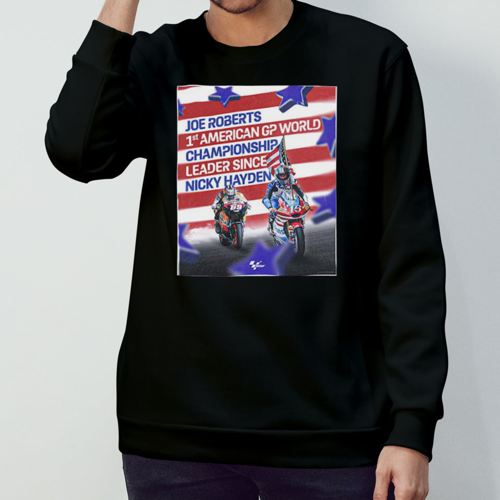 Joe Roberts 1st American GP World Championship Leader Since Nicky Hayden Congratulations With 69 Points Moto GP T-Shirts