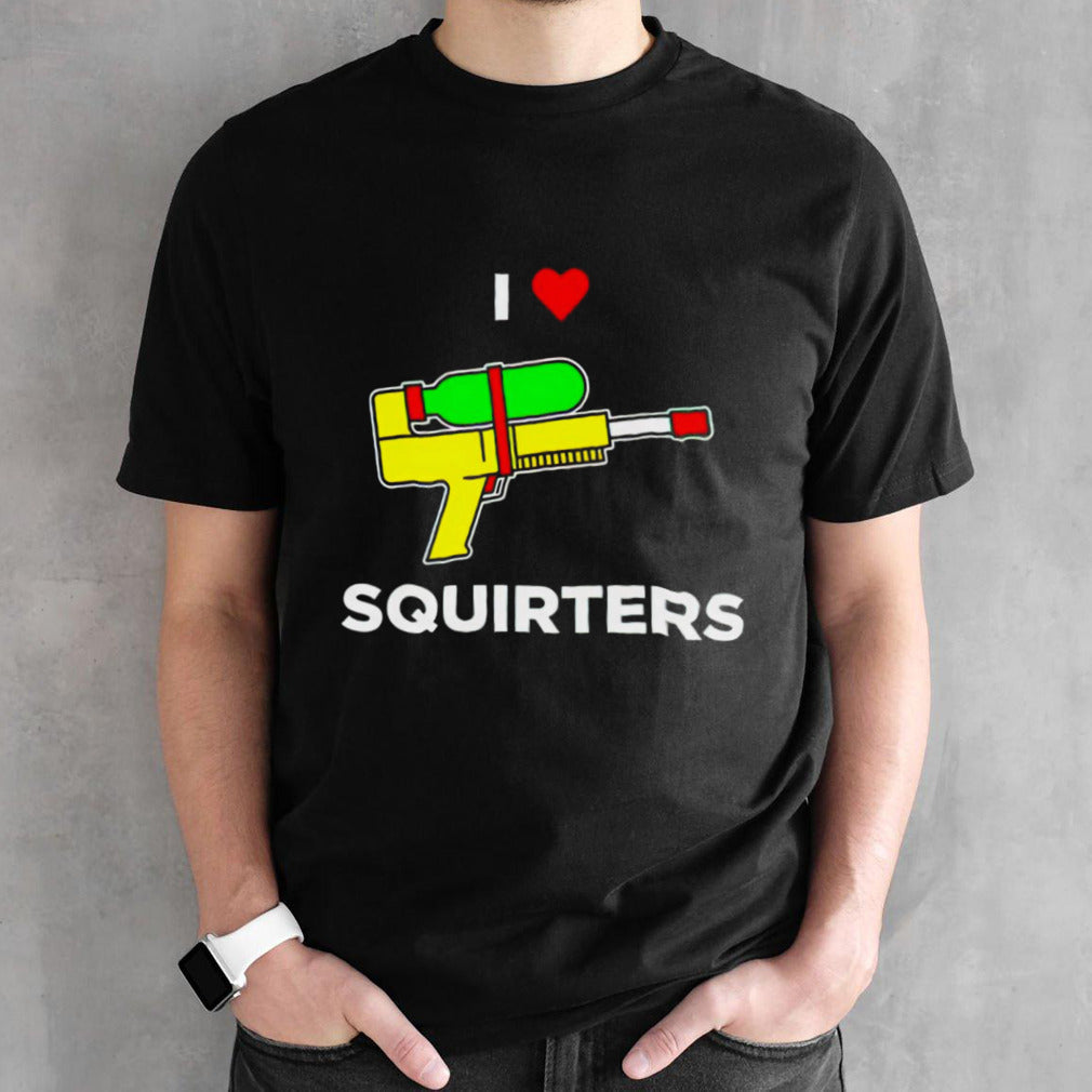 Justin danger nunley i love squirters shirts