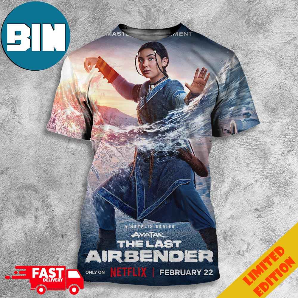 Katara In the Live-action sâ€˜AVATAR THE LAST AIRBENDERsâ€™ Series 3D T-Shirts