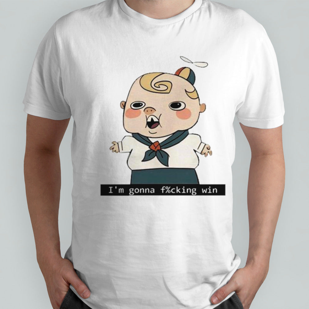 Kayden Isâ€™m gonna fucking win shirts