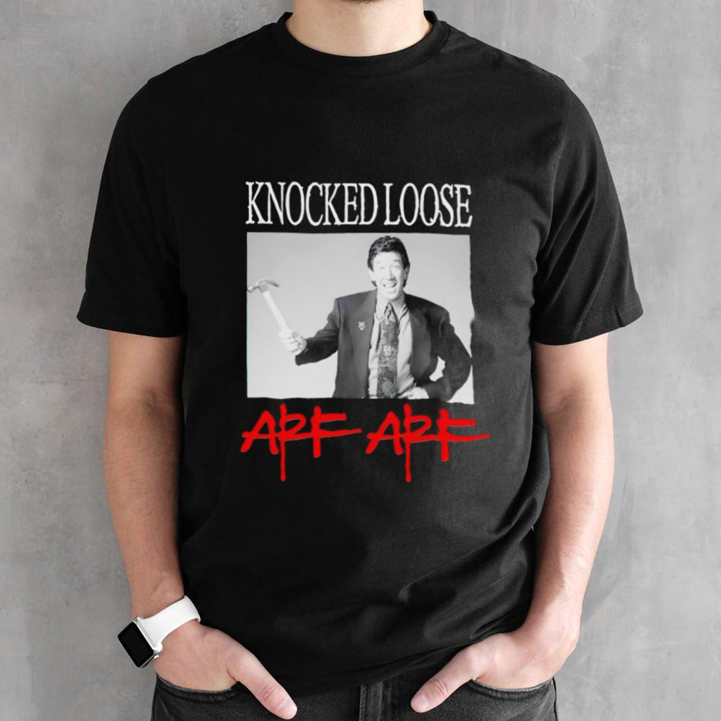 Knocked loose arf arf shirt