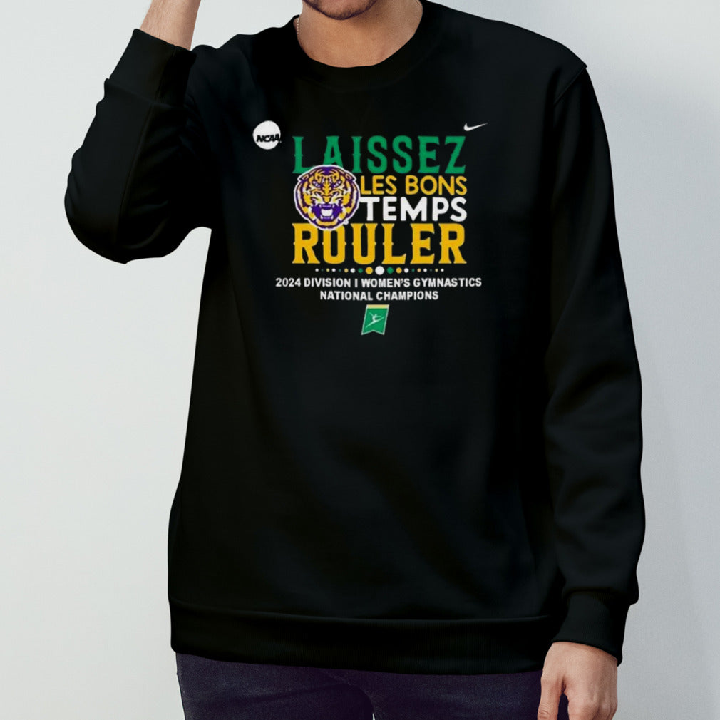 LSU Tigers Laissez Les Bons Temps Rouler 2024 NCAA Division I Womensâ€™s Gymnastics National Champions Shirts