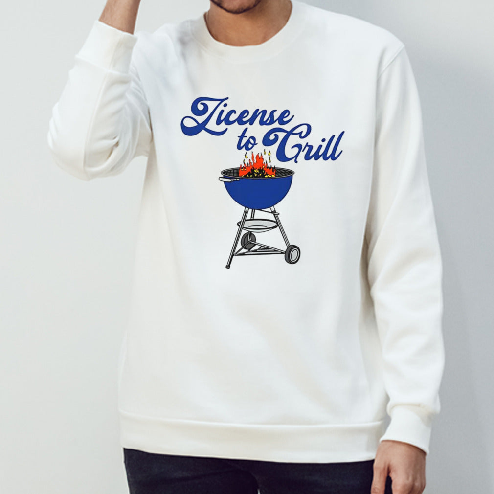 License to grill shirt