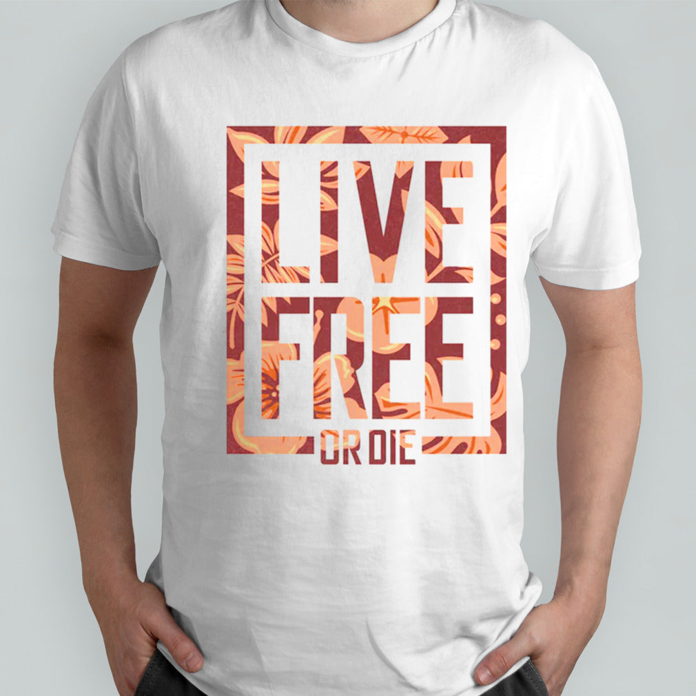 Live Free or Die 2024 Shirts