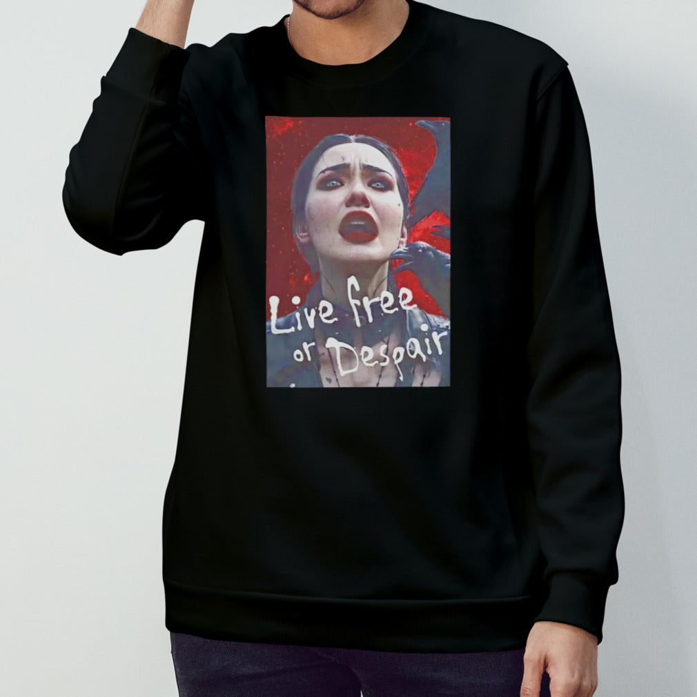 Live free or despair shirt