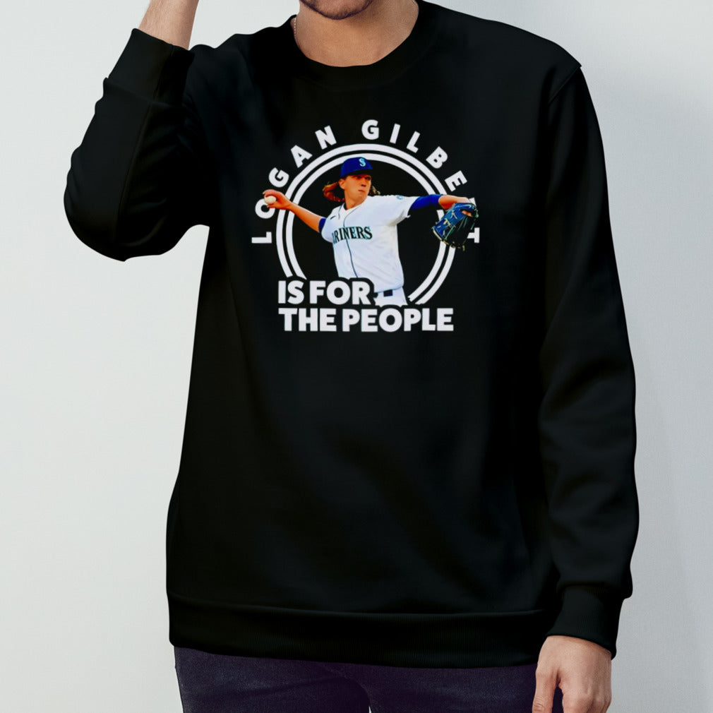 Logan Gilbert is for the people shirts