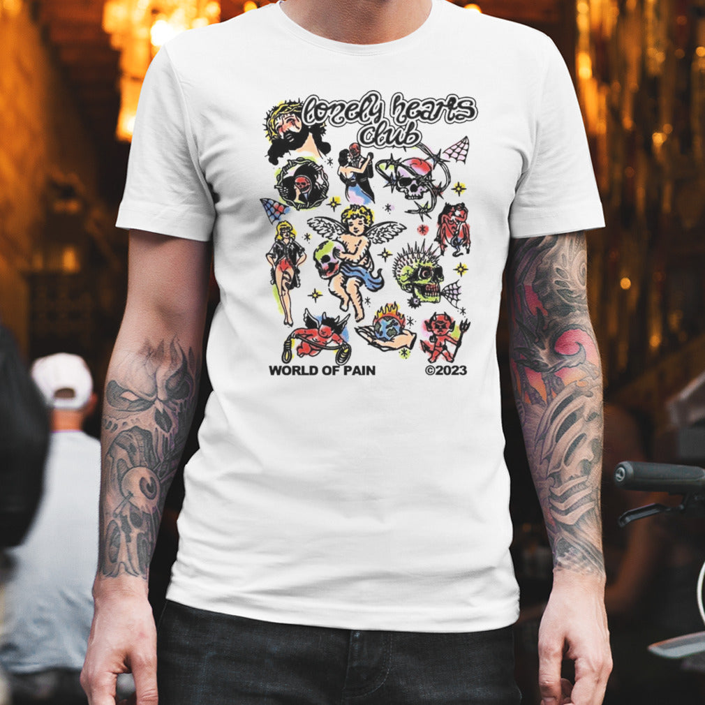 Lonely Hearts Club World Of Pain Shirt