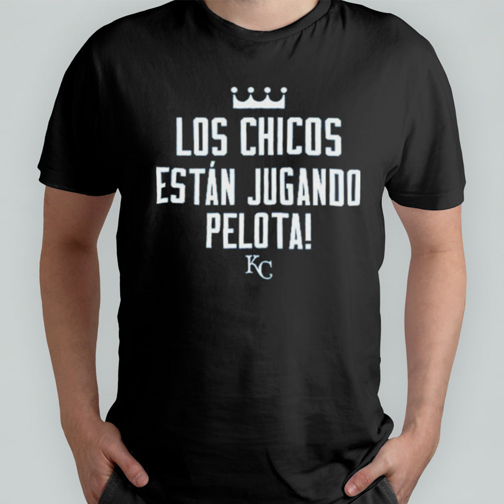 Los Chicos Estan Jugando Pelota KC Royals Shirt