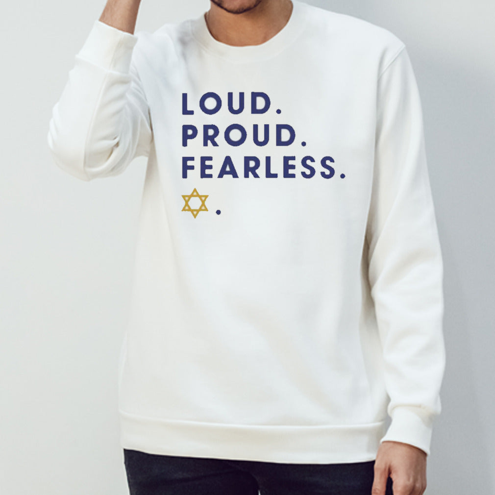 Loud Proud Fearless T-shirts