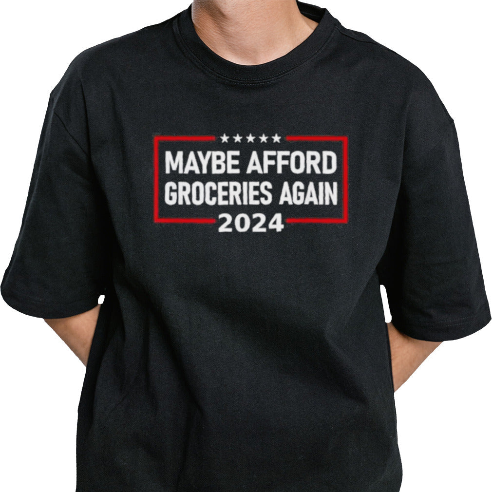 Maga 2024 Maybe Afford Groceries Again Retro Trump 2024 Shirt