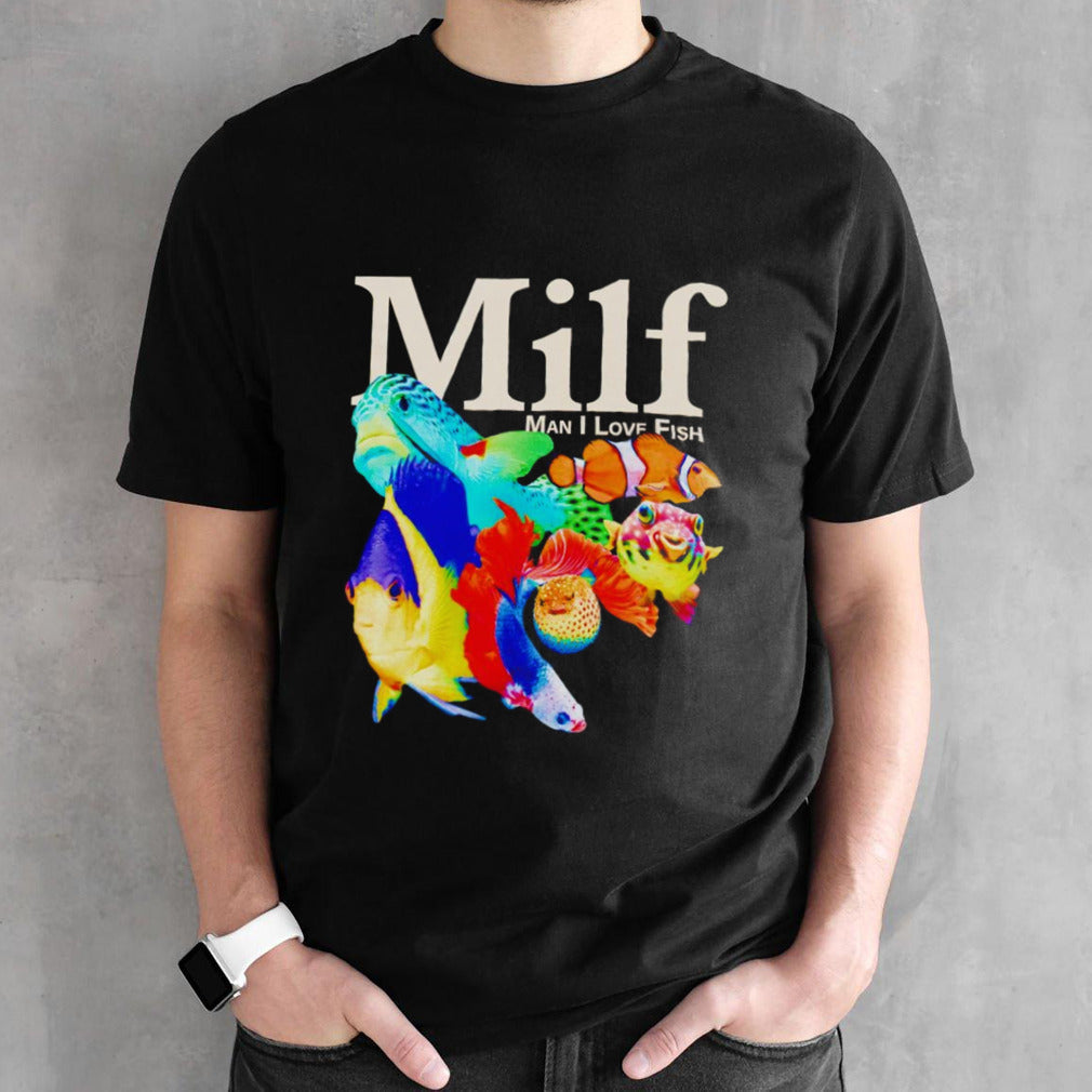 Man i love fish shirts