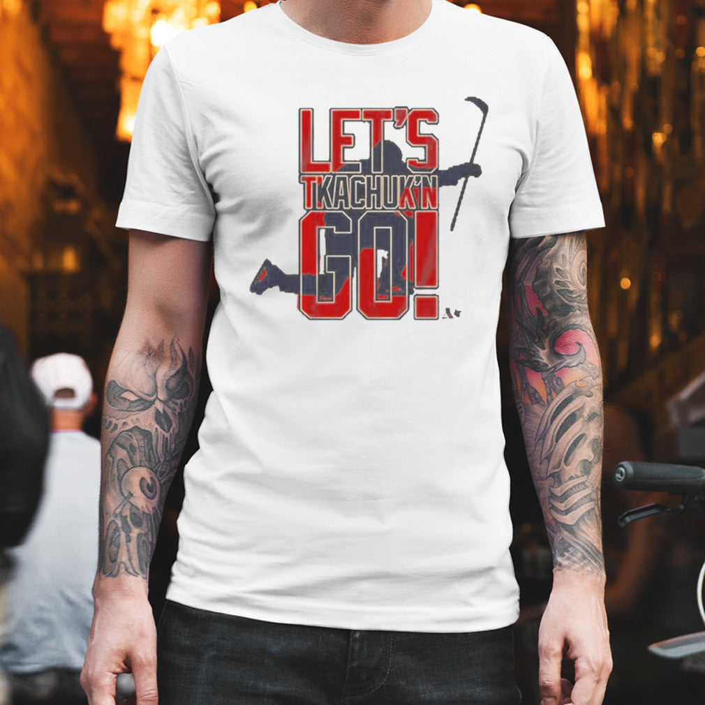 Matthew Tkachuk Letâ€™s Tkachuking Go 2024 Champion Shirt
