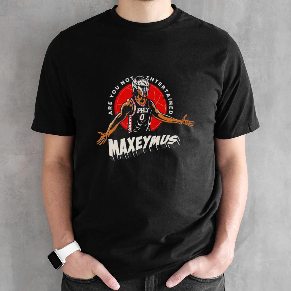 Maxeymus are you not entertained shirt