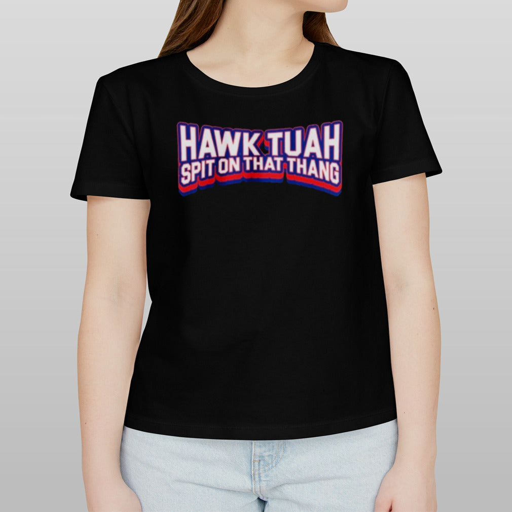 Meme Hawk Tuah Spit on that Thang Shirt