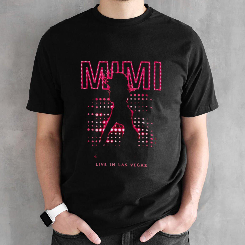 Mimi Live In Las Vegas 2024 shirts